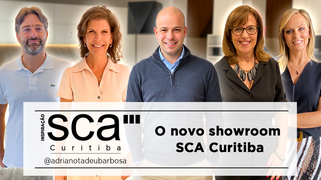 O novo showroom SCA Curitiba. Inspirações e Conexões 2021