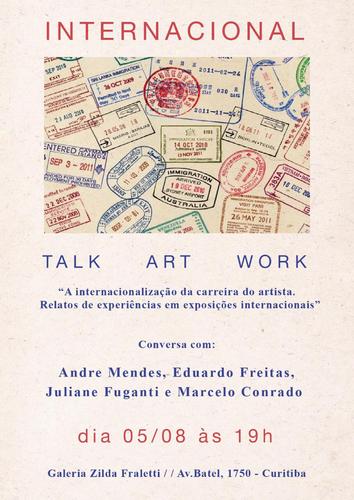 Quer internacionalizar sua carreira de artista? TALK ART WORK na Galeria Zilda Fraletti 
em Curitiba/PR