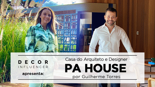 Casa do arquiteto e designer com Guilherme Torres - PA House